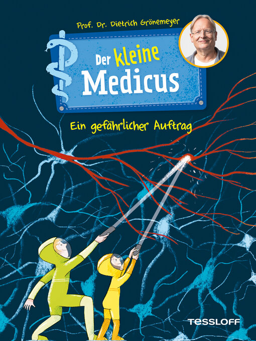 Title details for Der kleine Medicus. Band 4. Ein gefährlicher Auftrag by Dietrich Grönemeyer - Available